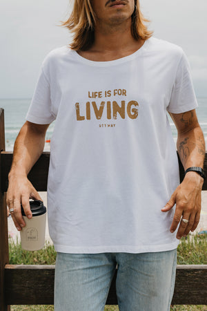 Life is for Living T-Shirt - White