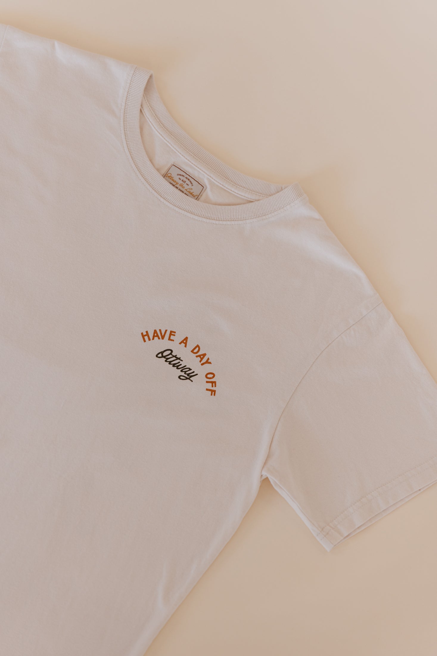 Have a Day Off T-Shirt - Beige